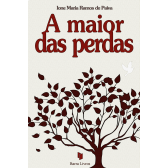 A MAIOR DAS PERDAS
