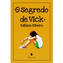 O SEGREDO DE VICK