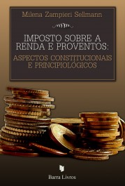 Imposto sobre a renda e proventos: aspectos constitucionais e principiológicos