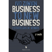 BUSINESS TO NEW BUSINESS: ESTRATÉGIAS DE VENDAS