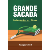 GRANDE SACADA: EDUCAÇÃO E TÊNIS