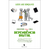 CONVIVENDO (BEM) COM A DEPENDÊNCIA DIGITAL (PRÉ-VENDA)