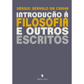 INTRODUÇÃO À FILOSOFIA E OUTROS ESCRITOS